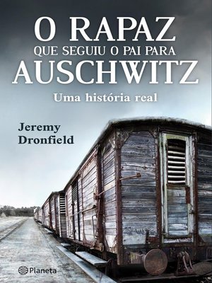 cover image of O rapaz que seguiu o pai para Auschwitz